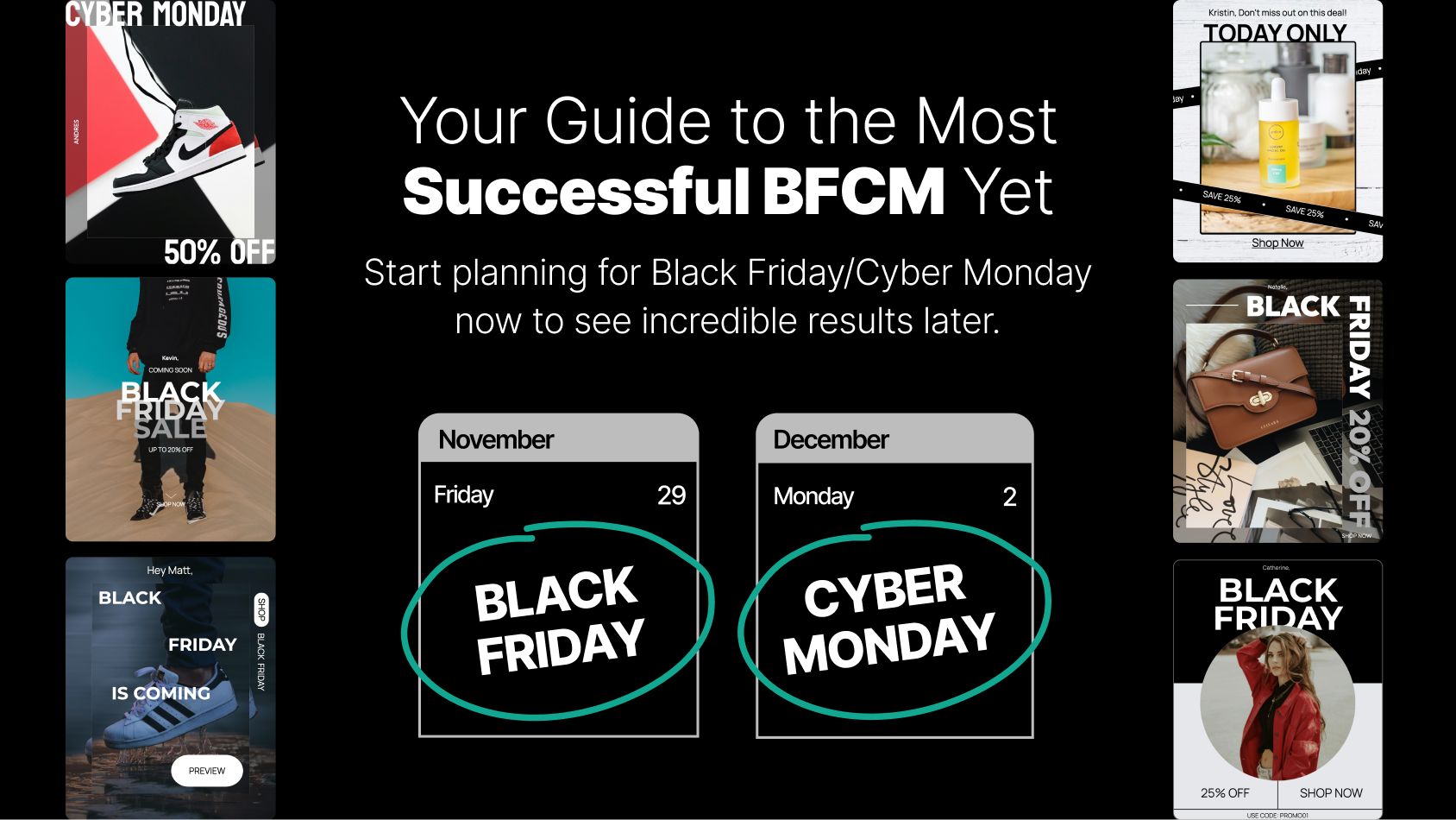 Guide: Start Your Black Friday & Cyber Monday Marketing Strategy Now to See Better Results Later